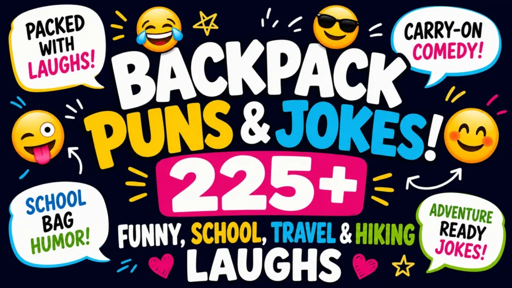 Backpack Puns and Jokes 