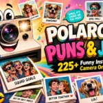 Polaroid Puns and Jokes