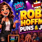 Robby Hoffman Puns and Jokes